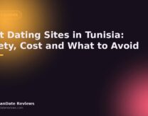 Best Dating Sites in Tunisia: Safety, Cost and What to Avoid — AfricanDate Reviews