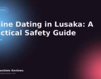 Online Dating in Lusaka: A Practical Safety Guide — AfricanDate Reviews
